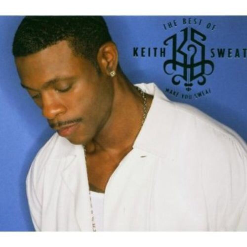 Keith Sweat - Best of Keith Sweat: Make You Sweat  CD